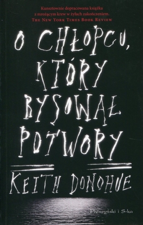 O chłopcu, który rysował potwory - Keith Donohue