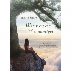 Wymazać z pamięci - Joanna Zając