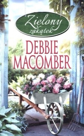 Zielony zakątek - Macomber Debbie<br />