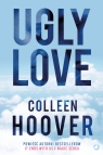 Ugly Love [wyd. 3] Colleen Hoover