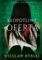 Kłopotliwa oferta - Wiesław Rybski