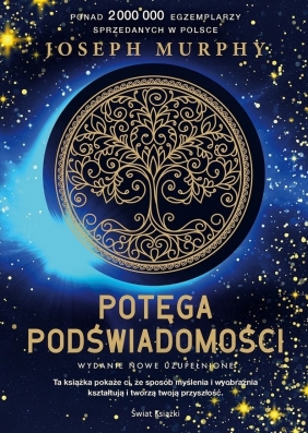 Potęga podświadomości (edycja kolekcjonerska) - Joseph Murphy