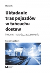 Układanie tras pojazdów w łańcuchu dostaw - Jadczak Radosław
