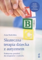 Skuteczna terapia dziecka z autyzmem. Praktyczny poradnik dla terapeutów i rodziców - Anna Budzińska