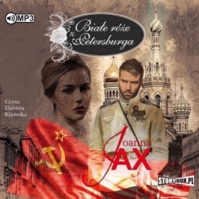 Białe róże z Petersburga - Joanna Jax