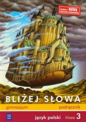 Bliżej słowa 3 Podręcznik Język polski