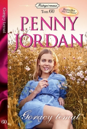 Mistrzyni Romansu 60, Gorący temat - Penny Jordan