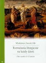 Rozważania liturgiczne na każdy dzień Okres zwykły 12-23 tydzień Zatorski Włodzimierz