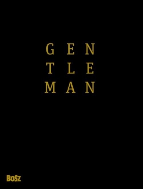 Gentleman. Podręcznik dla klas wyższych - Granville Adam