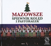 Mazowsze. Śpiewnik kolęd i pastorałek CD - Opracowanie zbiorowe