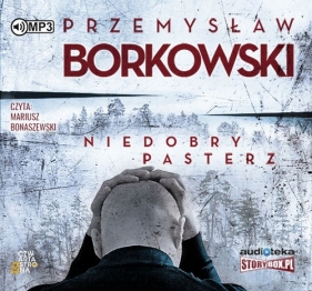 Niedobry pasterz (Audiobook) - Borkowski Przemysław