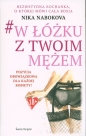 W łóżku z twoim mężem - Nika Nabokova