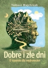 Dobre i złe dni O traumie dla wędrowców Tomasz Majchrzak