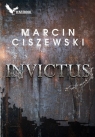 Invictus Marcin Ciszewski
