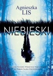 Aury. Tom 1. Niebieski - Agnieszka Lis