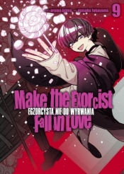 Make The Exorcist Fall in Love. Egzorcysta nie do wyrwania. Tom 9 - Aruma Arima