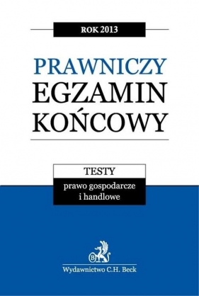 Prawniczy egzamin końcowy 2013 Testy Tom 3 - <br />