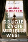 Drugie życie Mirielle West Amanda Skenandore