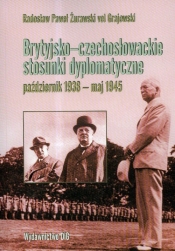Brytyjsko-czechosłowackie stosunki dyplomatyczne październik 1938 maj 1945