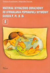 Materiał wyrazowo-obrazkowy do utrwalania poprawnej wymowy głosek p, pi, b, bi