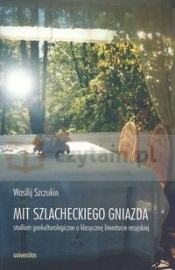 Mit szlacheckiego gniazda