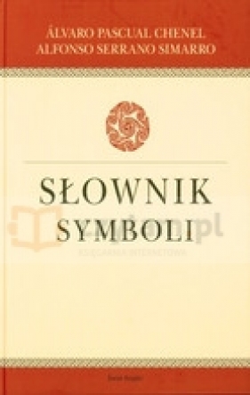 Słownik symboli - Serrano Simarro Alfonso, Pascual Chenel Alvaro