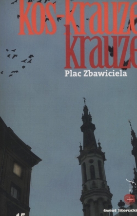 Plac Zbawiciela - Krauze Krzysztof, Kos Joanna