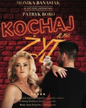 Kochaj albo żyj - Monika Banasiak, Patryk Boro