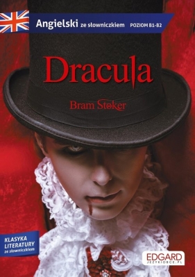 Angielski. Dracula. Adaptacja powieści z ćwiczeniami (Uszkodzona okładka) - Bram Stoker