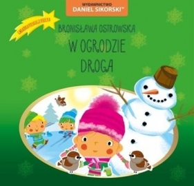 W ogrodzie, Droga - Gerard Śmiechowski, Bronisława Ostrowska