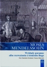 Wykłady poranne albo rozważania o istnieniu Boga  Mendelssohn Moses