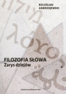 Filozofia słowa Zarys dziejów Andrzejewski Bolesław