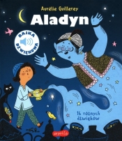 Aladyn. Bajka dźwiękowa - Aurélie Guillerey