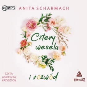 Cztery wesela i rozwód audiobook - Scharmach Anita