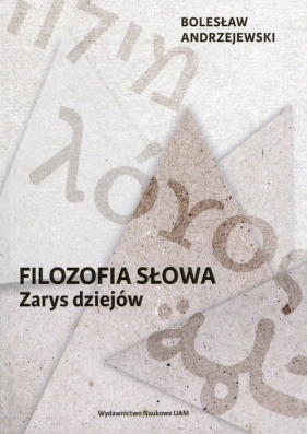 Filozofia słowa - Andrzejewski Bolesław