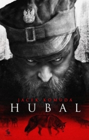 Hubal (książka z autografem autora) - Jacek Komuda