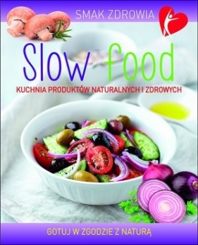 Slow food - Praca zbiorowa