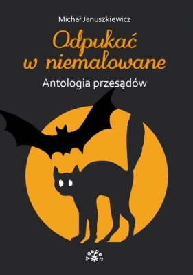 Odpukać w niemalowane - Januszkiewicz Michał
