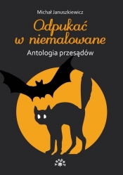 Odpukać w niemalowane