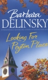 Looking For Peyton Place Delinsky Barbara