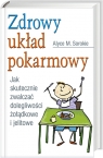 Zdrowy układ pokarmowy Jak skutecznie zwalczać dolegliwości Sorokie Alyce M.