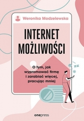 Internet możliwości. - Modzelewska Weronika 