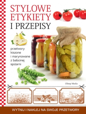 Przetwory kiszone i marynowane z babcinej spiżarni - <br />