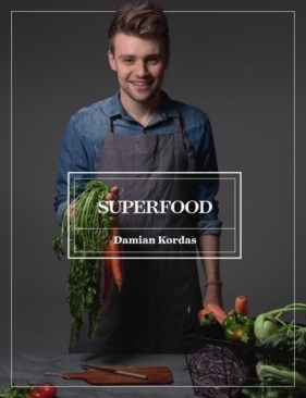 Superfood - Kordas Damian