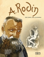Rodin: Fugit Amor, An Intimate Portrait (NBM Comics biographies) - Eddy Simon