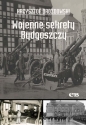 Wojenne sekrety Bydgoszczy - Krzysztof Drozdowski