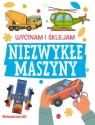 Wycinam i sklejam. Niezwykłe maszyny Opracowanie zbiorowe