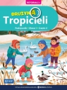 Drużyna Tropicieli SP 1 podręcznik cz.2 Opracowanie zbiorowe