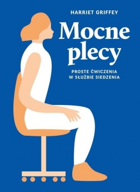 Mocne plecy - Harriet Griffey