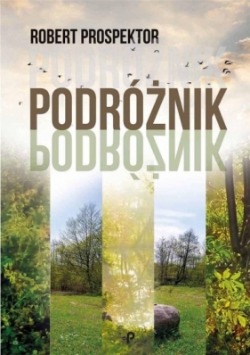 Podróżnik - Robert Prospektor